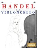 Handel E C Masterworks Handel para Violoncello