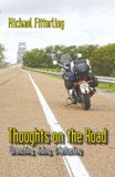 Thoughts on the Road: Wrenching, Riding, and Reflecting