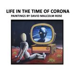 Life in the Time of Corona