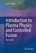 Introduction Springer Introduction to Plasma Physics and Controlled Fusion Paperback