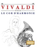 Vivaldi Libri GmbH Vivaldi pour le Cor d'harmonie