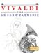 Vivaldi Libri GmbH Vivaldi pour le Cor d'harmonie