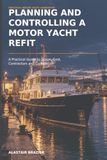 Planning Libri GmbH Planning and Controlling a Motor Yacht Refit Paperback