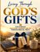 Living Independently Published Living Through God's Gifts Paperback