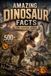 Amazing Fishpa Press Amazing Dinosaur Facts for Curious Minds