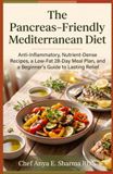 The Pancreas-Friendly Mediterranean Diet