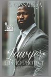 Lawyer: His To Protect