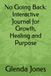 No Going Back: Interactive Journal for Growth, Healing and Purpose