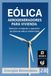 Eólica Aerogeneradores para Vivienda: Selección, instalación y operación de sistemas eólicos residenciales