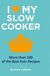 Love My Slow Cooker - Beverly Leblanc (Hardcover)