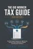 The Gig Worker Tax Guide: The Plain English Playbook for 1099 Income ...