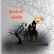 Book of spells: Halloween crafts, mix drinks, decor, and ideas