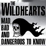 Suburban Wildhearts Mad Bad And Dangerous To Know