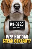 ANIMALIBI - Wer hat das Steak geklaut?: Rätselkrimi in Farbe für Hundefreunde. 100 knuffige Verdächtige, 10 Fälle, eine schuldige Fellnase.