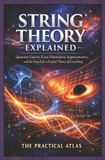 String Independently Published Half Hour Help Physics and Theoretical Science- String Theory Explained