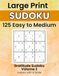 Gratitude Sudoku Volume 2: Sudoku with a Smile: 125 Large Print Easy to Medium Puzzles with Gratitude Prompts