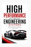 HIGH PERFORMANCE AUTOMOTIVE ENGINEERING SYSTEMS: Vehicle dynamics propulsion innovation and performance optimization