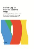 Cradle Cap to Chronic Eczema Trap