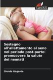 Sostegno Edizioni Sapienza Sostegno all'allattamento al seno nel periodo post-parto