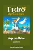 Pedro, el Pelícano Viajero: Viaje por Italia