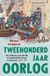 Tweehonderd VBK Media B.V. Tweehonderd jaar oorlog