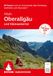 ROTHER Wanderführer Allgäu: Oberallgäu und Kleinwalsertal. 50 Touren rund um Immenstadt, Bad Hindelang, Sonthofen und Oberstdorf.