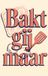 Bakt Waries B.V. Bakt gij maar