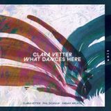 Suburban Clara Vetter - What Dances Here (CD)