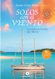 Solos con el viento: La vuelta al mundo del Bionic (15 años después)