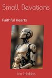 Small Devotions: Faithful Hearts