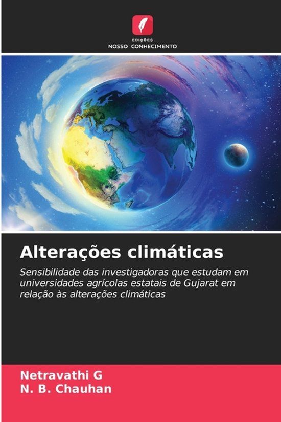 Alterações OmniScriptum SRL Alterações climáticas: Sensibilidade das investigadoras que estudam em universidades agrícolas estatais de Gujarat em relação às alterações climáticas Paperback