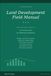 Land Development Field Manual: The Complete Guide to Civil Construction for Subdivision Build-Out