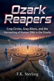 Ozark The Alien Harvest- Ozark Reapers