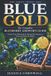 Blue Gold Grow Food Anywhere - Blue Gold