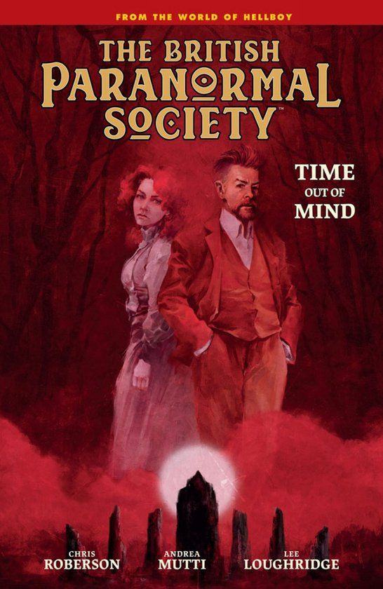Dark Horse British Paranormal Society: Time Out of Mind (Hardcover)