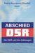 Abschied: Engelsdorfer Verlag Abschied: Die DSR und ihre Zeitzeugen