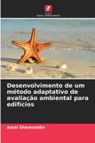 Desenvolvimento Edicoes Nosso Conhecimento Paperback - Desenvolvimento de um método adaptativo de avaliação ambiental para edifícios