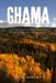 Chama: The Last Year Before Fatherhood in a New Mexico Mountain Valley Paperback