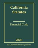 California Statutes Financial Code 2026