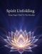 Spirit Unfolding: Kriya Yoga'S Path To The Absolute 9798171994228