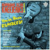 Suburban Hipbone Slim & The Kneejerks - You've Been Rumbled!