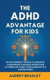 The ADHD Advantage The ADHD Advantage for Kids Hardcover