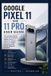Google Pixel 11 and 11 Pro User Guide