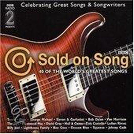 Sold On Song - 40 Of The World's Greatest Songs