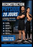 Reconstruction Physique – 28 Jours: Le Programme Fitness Maison Pour Reprendre Force, Énergie Et Tonicité Sans Salle De Sport