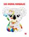 100 Animal Mandalas: A Colouring Book with 100 Beautiful Animal Mandalas for Relaxation, Creativity, and Mindfulness