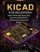 KiCad Libri GmbH KiCad for Beginners