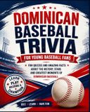 The Ultimate Dominican Baseball Trivia Book