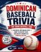 The Ultimate Dominican Baseball Trivia Book