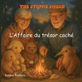 L'Affaire The Stuffie Squad Adventures L'Affaire du trésor caché